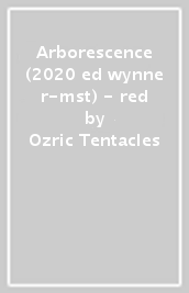 Arborescence (2020 ed wynne r-mst) - red