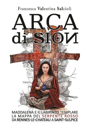 Arca di Sion 1 - Valentina Francesca Salcioli