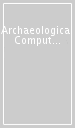 Archaeological Computing Newsletter. 62.