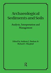 Archaeological Sediments and Soils