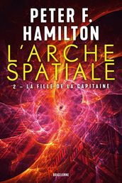 L Arche spatiale, T2 : La Fille de la Capitaine