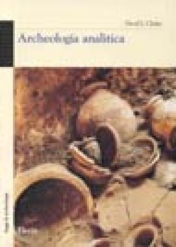 Archeologia analitica - David L. Clarke