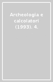 Archeologia e calcolatori (1993). 4.