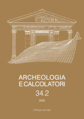 Archeologia e calcolatori (2023). Nuova ediz.. Vol. 34/2