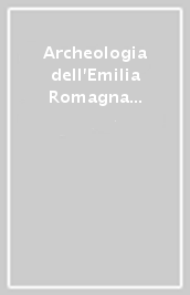 Archeologia dell Emilia Romagna (1999). 3.