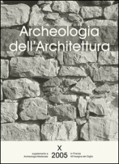 Archeologia dell architettura (2005). 10.