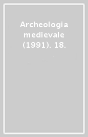 Archeologia medievale (1991). 18.