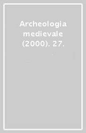 Archeologia medievale (2000). 27.