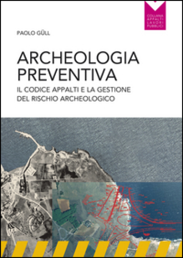 Archeologia preventiva - Paolo Gull