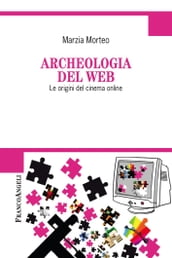 Archeologia del web. Le origini del cinema online