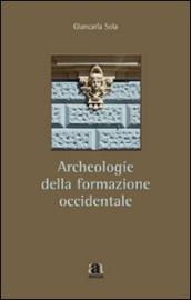 Archeologie della formazione occidentale