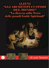 Gli Archetipi custodi del mondo?