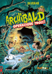 Archibald. Operazione troll