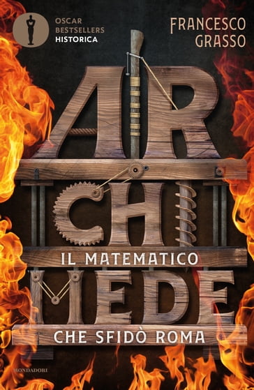 Archimede - Il matematico che sfidò Roma - Francesco Grasso