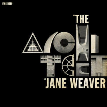 Architect ep - Jane Weaver