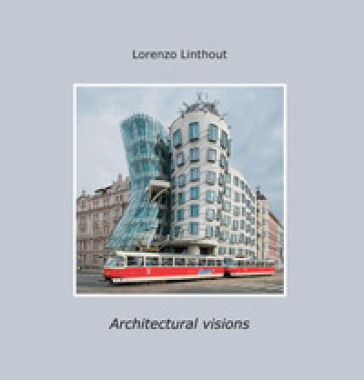 Architectural visions - Lorenzo Linthout | Manisteemra.org