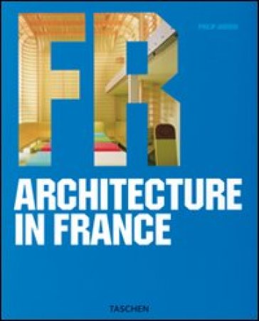 Architecture in France. Ediz. italiana, spagnola e portoghese