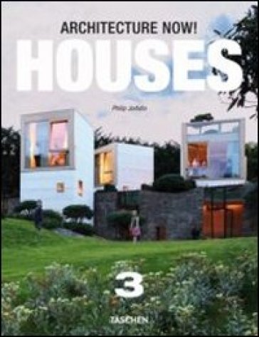 Architecture now! Houses. Ediz. italiana, spagnola e portoghese. 3. - Philip Jodidio