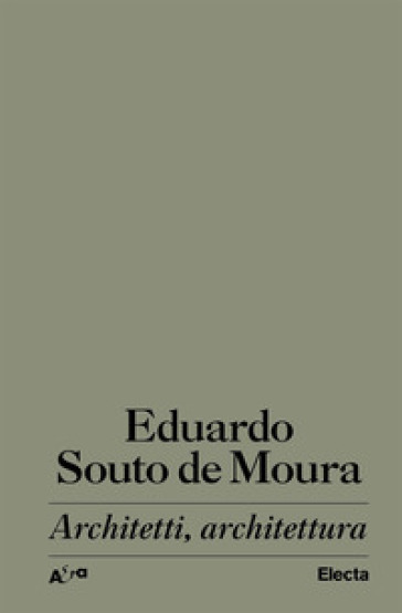 Architetti, architettura - Eduardo Souto de Moura