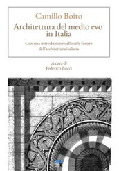 Architettura del Medio evo in Italia. Con una introduzione sullo stile futuro dell architettura italiana