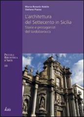 Architettura del Settecento in Sicilia. Storie e protagonisti del tardo barocco