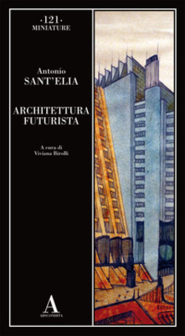 Architettura futurista - Antonio Sant
