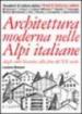 Architettura moderna nelle Alpi italiane dagli anni Sessanta alla fine del XX secolo