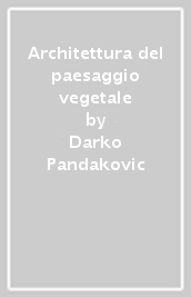 Architettura del paesaggio vegetale