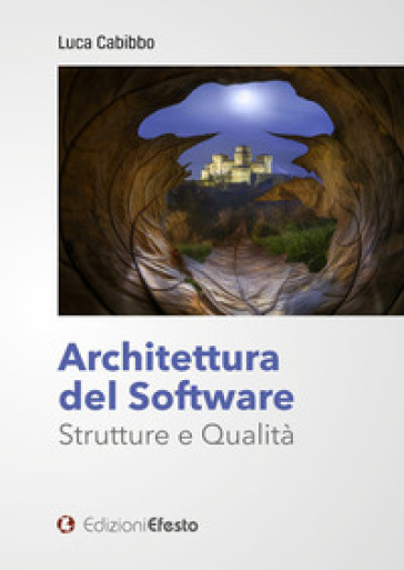 Architettura del software. Strutture e qualità - Luca Cabibbo