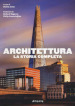 Architettura. La storia completa