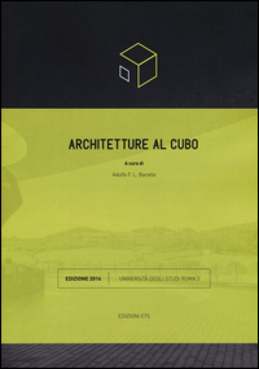 Architetture al cubo. Edizione 2014. Ediz. illustrata