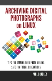 Archiving Digital Photographs on Linux
