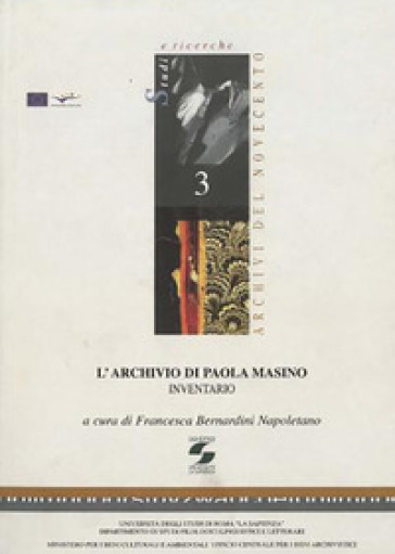 L'Archivio di Paola Masino. Inventario - Paola Masino