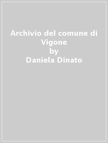 Archivio del comune di Vigone - Daniela Dinato | 
