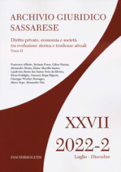 Archivio giuridico sassarese (2022). 2: Diritto privato, economia e società tra evoluzione strica e tendenze attuali
