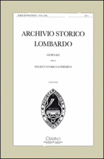 Archivio storico lombardo. Giornale della Società storica lombarda (2014). 19.