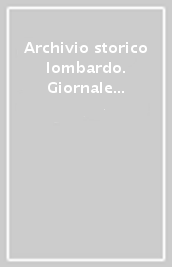 Archivio storico lombardo. Giornale della Società storica lombarda (2022). 27.