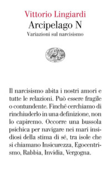 Arcipelago N. Variazioni sul narcisismo - Vittorio Lingiardi