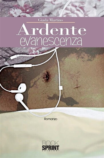 Ardente evanescenza - Giada Martino