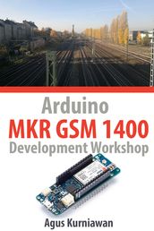 Arduino MKR GSM 1400 Development Workshop