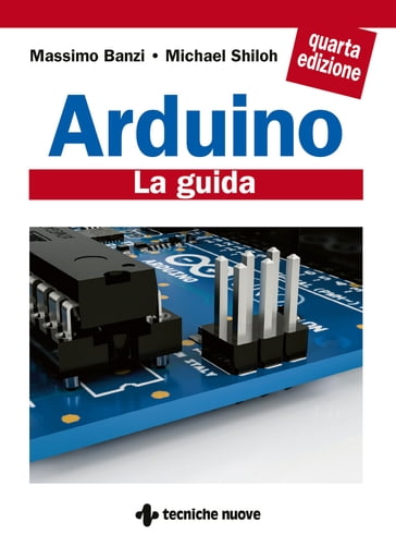 Arduino - Massimo Banzi - Michael Shiloh