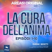 Area51 Original. La cura dell anima VOLUME 1