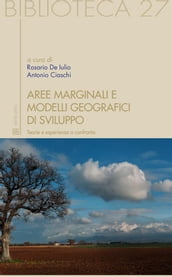 Aree marginali e modelli geografici di sviluppo