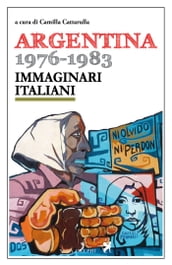 Argentina 1976-1983. Immaginari italiani