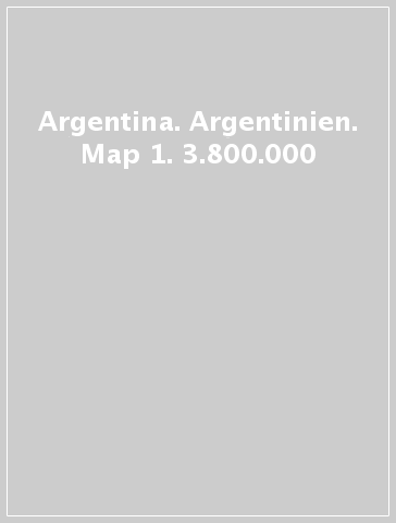 Argentina. Argentinien. Map 1. 3.800.000