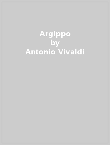 Argippo - Antonio Vivaldi