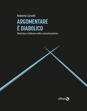 Argomentare è diabolico