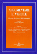 Argomentare il visibile. Esercizi di retorica dell immagine