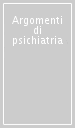 Argomenti di psichiatria