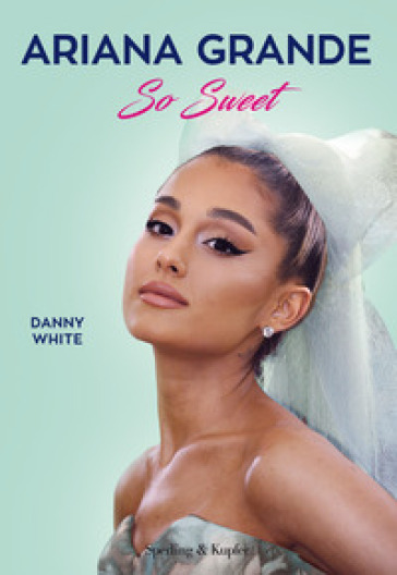 Ariana Grande So Sweet - Danny White